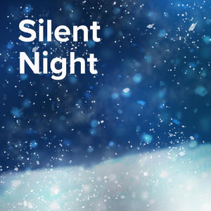 Silent Night: Christian Christmas Music