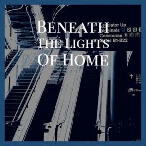 Beneath The Lights Of Home