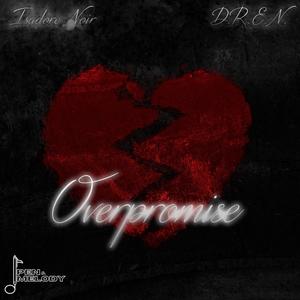 Overpromise