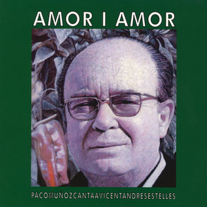 Paco Muñoz - Amor I Amor