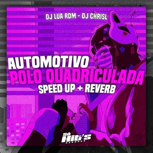 Automotivo Polo Quadriculada (Speed Up + Reverb) [Explicit]