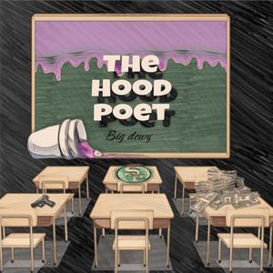 The Hood poet (Explicit)