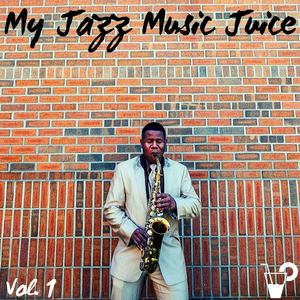 My jazz music juice Vol. 1