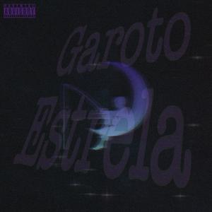 Garoto Estrela (Explicit)