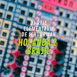 DJ Rtje - Holanda 2 Brasil