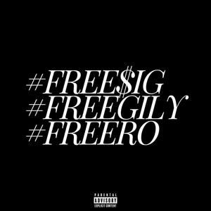 #FREE$iG #FREEGILY #FREERO (feat. Dankola) [Explicit]