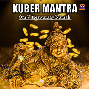 Kuber Mantra Om Vitteswaraay Namah