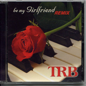 Be My Girfriend Remix