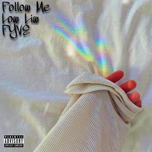 Follow Me (Explicit)