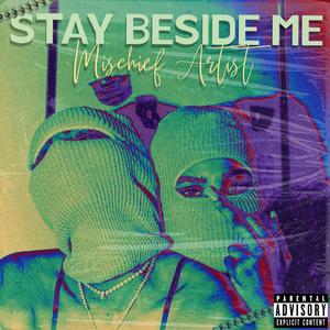 Stay Beside Me (Explicit)