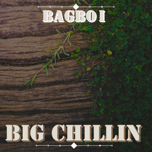 Big Chillin (Explicit)