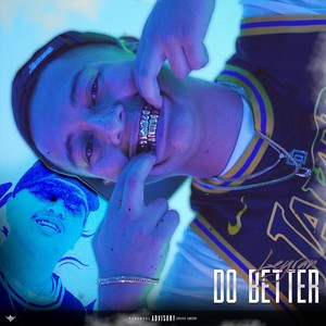 Do Better (Explicit)