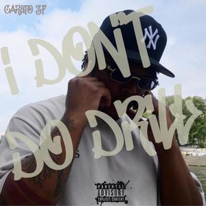 I Don't Do Drill (Explicit)