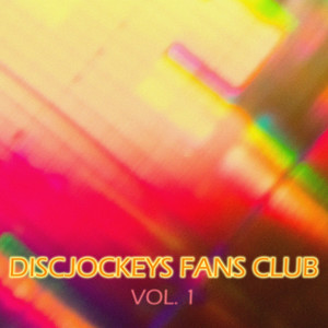 Discjockeys Fans Club, Vol. 1