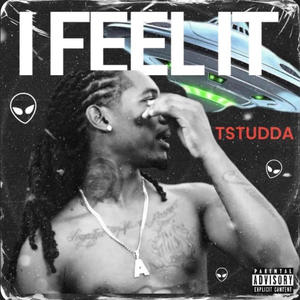 I FEEL IT (Explicit)