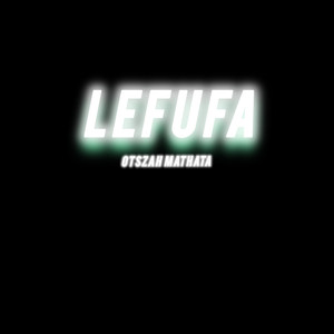 Lefufa (Explicit)