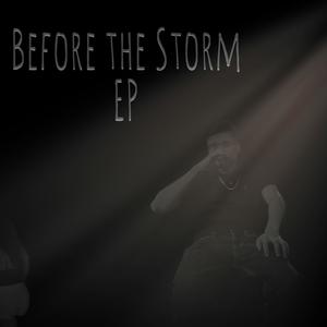 Before The Storm EP (Explicit)