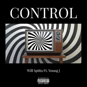 CONTROL (feat. Young J) [Explicit]