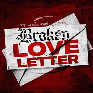 Broken Love Letter (feat. Lil Blood) [Explicit]