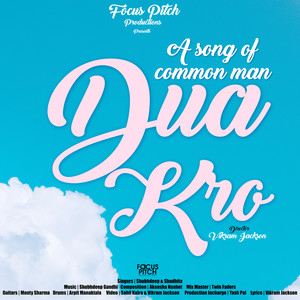 Dua Kro (A Song of Comman Man)
