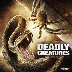 Deadly Creatures (Original Soundtrack) (致命生物 游戏原声带)