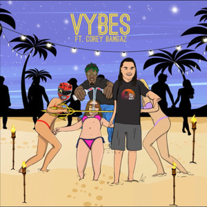 Vybes (Explicit)