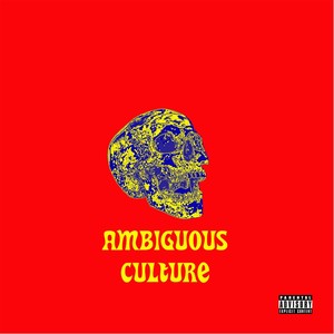 Ambiguous Culture - EP (Explicit)