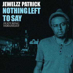 Nothing left to say (feat. Fabiansaxy)