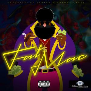 Fat Mac (feat. Sabree Carter & ZayDaSickest) [Explicit]