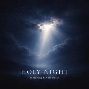HOLY NIGHT (feat. K’Nell Beats)