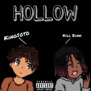 Hollow(feat. Killbunk) (Explicit)