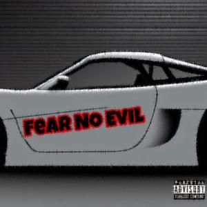 Fear No Evil (Explicit)