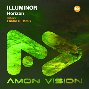 Illuminor - Horizon (Factor B Extended Remix)