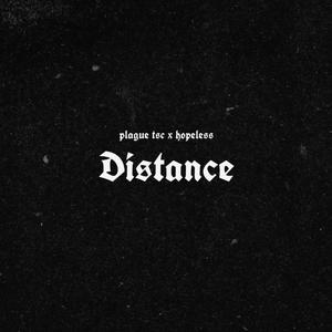 Distance (feat. Hopeless) [Explicit]