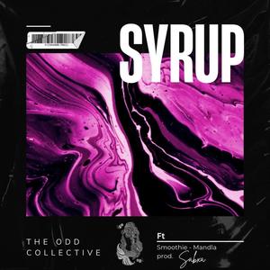 Syrup (feat. Y-él pHresh, Smoothie, GoofyBoy JD & Mandla) (Explicit)