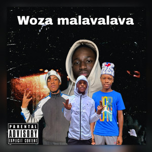 Woza Malavalava (Explicit)