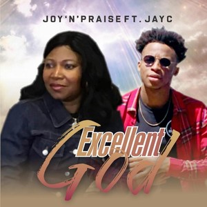 Excellent God(feat. Jayc)