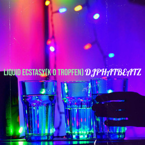 Liquid Ecstasy (K. O. Tropfen)