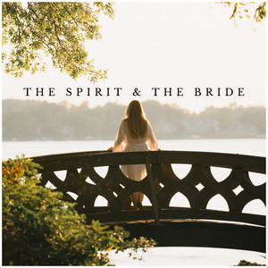 The Spirit & The Bride