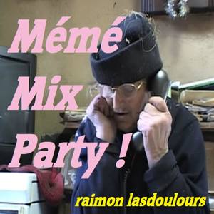 Mémé Mix Party