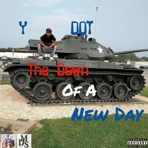 The Dawn Of A New Day (Explicit)