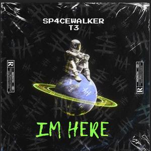 IM HERE (Explicit)