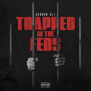 Trapped In Da Feds (Explicit)