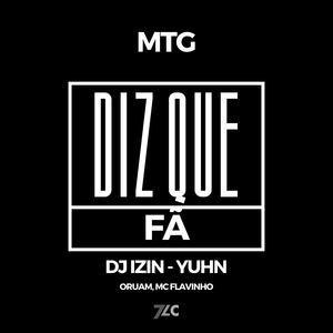 (MTG) DIZ QUE FÃ (VERSÃO BH)