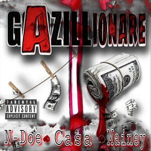 Gazillionaire (feat. Casa) [Explicit]