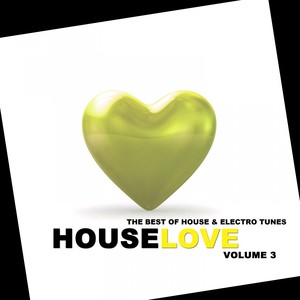 Houselove, Vol. 3 (Explicit)