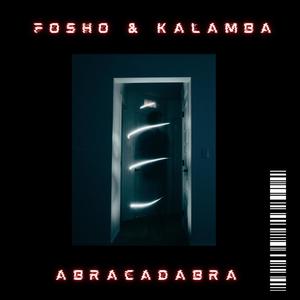 Abracadabra (feat. Fosho) [Explicit]