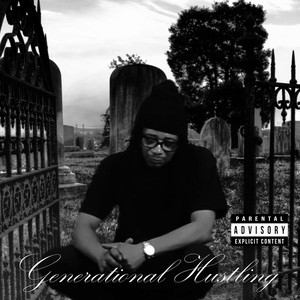 Generational Hustling (Explicit)