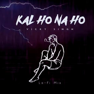 Kal Ho Na Ho - Lofi Mix