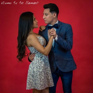 ¿Como Tu Te Llamas?